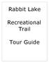 Rabbit Lake. Recreational Trail. Tour Guide
