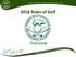 2016 Rules of Golf. Overview