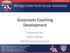 Grassroots Coaching Development. Presented by, Mark Zathey MSYSA (Coaching EDU)