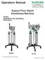 Operators Manual. Supera Floor Stand Anesthesia Machine M1000. Models: M1000 Basic Non-rebreathing M1200 Basic M1200