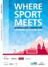 SPORT MEETS WHERE SPORT MEETS WHERE EVENT GUIDE SPORTACCORD CONVENTION LAUSANNE, APRIL 2016 SPORTACCORD CONVENTION