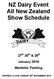 NZ Dairy Event All New Zealand Show Schedule. 27 th 28 th & 29 th January 2016 Manfeild, Feilding