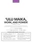 ULU MAIKA, WORK, AND POWER!