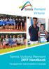 Pennant Victoria. Tennis Victoria Pennant 2017 Handbook. The largest inter club competition in Australia