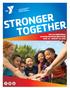 STRONGER TOGETHER YMCA IN GREENFIELD SUMMER PROGRAM BROCHURE JUNE 18 - AUGUST 19, 2018