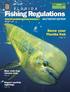 Fishing Regulations F L O R I D A. Know your Florida fish Page 14 SALTWATER EDITION. Blue crab trap closure map Page 16