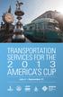 TRANSPORTATION SERVICES FOR THE AMERICA S CUP. July 4 September 21
