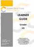 LEARNER GUIDE. Grader LG