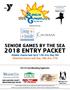 2018 ENTRY PACKET Athletic Events held April 12th thru May 9th SilverArts Events held May 18th thru 27th