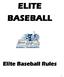 ELITE BASEBALL Elite Baseball Rules