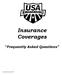 Insurance Coverages. Frequently Asked Questions