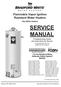 SERVICE MANUAL. Flammable Vapor Ignition Resistant Water Heaters. Gas Water Heaters. Troubleshooting Guide and Instructions for Service