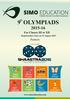 9 OLYMPIADS For Classes III to XII. Partners. Registrations Close on 31 August SIMO Maths SICHO.