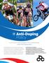 Anti-Doping Policy. As of Jan.1st, 2015 Cycling BC will be implementing a new Anti-Doping policy.