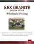 The pricing in this book is provided for a quick reference for the Design Guide only. The prices have been simplified to 5 granite color categories.