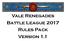 Vale Renegades Battle League 2017 Rules Pack Version 1.1