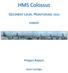HMS Colossus SEDIMENT LEVEL MONITORING Project Report EH6935. Kevin Camidge