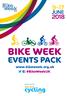 9-17 JUNE BIKE WEEK EVENTS PACK.  #BikeWeekUK. Delivered by: