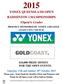 YONEX QUEENSLAND OPEN BADMINTON CHAMPIONSHIPS (Open/A Grade)