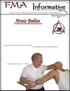 Informative Issue No Before you can Become a Student of Arnis Balite: The Foundation of Fundamentals and Basics. Punong Guro Steven K.