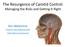 The Resurgence of Carotid Control: Managing the Risks and Getting It Right