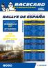 Rallye de España. 72 entries. 1297,62 km including km divided into 19 stages TIMETABLE Michelin FIA WRC