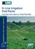 K-Line Irrigation Pod Packs