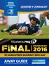 AWAY GUIDE. LEINSTER V CONNACHT Saturday 28 May 2016, KO: 5.30pm BT MURRAYFIELD SATURDAY 28TH MAY OFFICIAL LEINSTER SUPPORTERS CLUB