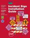 Incident Sign Installation Guide