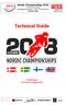 Nordic Championships Championship and Challenge. Copenhagen (Denmark), 3 rd and 4 th of August 2018 Technical Guide.