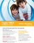Foglia YMCA FUN AND EXCITING. Get a jump start on your New Year s resolutions. STAY ACTIVE AND HAVE FUN THIS WINTER! fogliaymca.