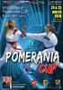 This tournament belongs to the total score within the Ranking Pomeranian Karate League 2018.
