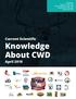 Knowledge About CWD. Current Scientiﬁc. April EDITED BY: Donald S. Davis, PhD Kenneth Waldrup, DVM, PhD Greg Stewart, DVM, PhD James Kroll, PhD