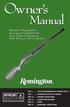 Owner s. Manual. Owner s Manual for: Remington Model SPR 94 Over/Under Combination Rifle/Shotgun.410 Ga/Rimfire IMPORTANT!