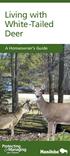 Living with White-Tailed Deer. A Homeowner s Guide