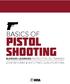 BASICS OF. PISTOL shooting BLENDED LEARNING INSTRUCTOR LED TRAINING LESSON PLANS & SHOOTING QUALIFICATIONS