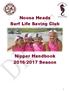 Noosa Heads Surf Life Saving Club. Nipper Handbook 2016/2017 Season