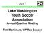 Lake Washington Youth Soccer Association Annual Coaches Meeting. Tim Mortimore, VP Rec Soccer