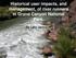 Historical user impacts, and management, of river runners in Grand Canyon National Park.