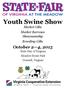 Youth Swine Show Market Gilts Market Barrows Showmanship Breeding Gilts. October 2 4, 2015 State Fair of Virginia Meadow Event Park Doswell, Virginia