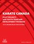 KARATE CANADA PILOT PROJECT: 2016 YOUTH TEAM AND DEVELOPMENT PROGRAM -OUTLINE AND SELECTION CRITERIA-
