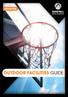 FACILITIES. Facilities. OUTDOOR Facilities Guide. Basketball New Zealand outdoor facilities GUIDE PAGE 1