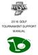 2016 GOLF TOURNAMENT SUPPORT MANUAL