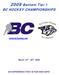 2009 Bantam Tier 1 BC HOCKEY CHAMPIONSHIPS.  March 15 th - 20 th 2009 AN EXPERIENCE THAT IS FUN AND SAFE!