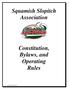 Squamish Slopitch Association. Constitution, Bylaws, and Operating Rules