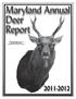 This publication of the Maryland Department of Natural Resources, Wildlife and Heritage Service was written and compiled by the Deer Project Staff.