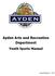 Ayden Arts and Recreation Department. Youth Sports Manual