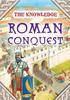 THE KNOWLEDGE ROMAN CONQUEST