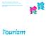 Tourism. The London Organising Committee of the Olympic Games and Paralympic Games Limited