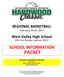 West Valley High School SCHOOL INFORMATION PACKET. REGIONAL TOURNAMENT MANAGER Jamie Nilles / fax